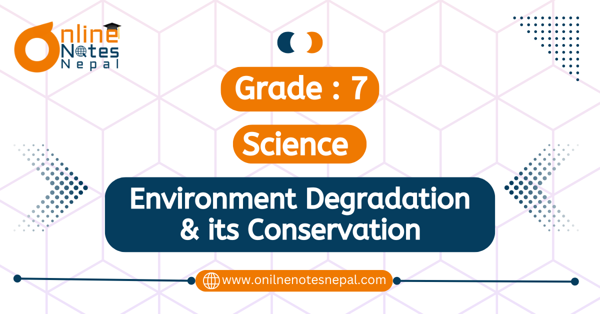 Environment Degradation & its Conservation